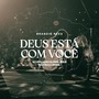 Deus Está Com Você (Ao Vivo, Marcha Para Jesus, São Paulo, Brasil)