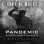 Pandemic Circumstances (feat. Crispin Netto & Syam Mohan)