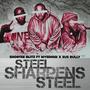 Steel Sharpens Steel (feat. Mysdiggi, Sus Bully) [Explicit]