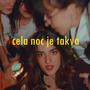 CELA NOC JE TAKVA