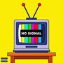 No Signal (Explicit)