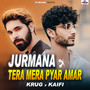 Jurmana Tera Mera Pyar Amar