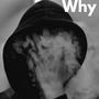 Why ? (feat. Jay Benzo)