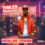 How We Comin (Explicit)
