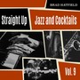 Straight Up: Jazz and Cocktails, Vol. 9