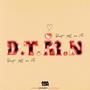 D.T.M.N. (Don't Tell Me No) [Explicit]