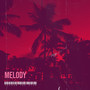 Melody (Explicit)