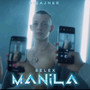 Manila (Explicit)