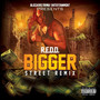 Bigger Street (Remix) [Explicit]