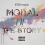 Moral Of The Story (Explicit)
