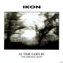 As Time Goes By: The Original Ikon