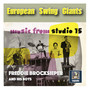 European Swing Giants: Freddie Brocksieper – Music from Studio 15