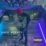 Late Nights (Explicit)