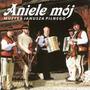 Aniele mój (Highlanders Music from Poland)