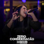 Zero Consideração (Ao Vivo)