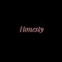 Honesty (Explicit)