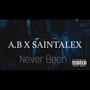 Never Been (feat. A.B) (Explicit)