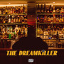 The Dreamkiller (Explicit)