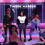 Twerk Harder (feat. Lil Stacy & Loose Kannon) [Explicit]