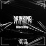 Drinking (Explicit)