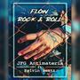 Flow Rock & Roll (Explicit)