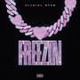 FREEZIN (Explicit)