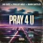 PRAY 4 U (Explicit)