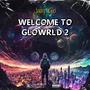 GLOWRLD 2 (Explicit)