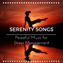 Serenity Songs: Peaceful Music for Stress Management