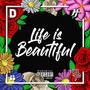 Life Is Beautiful (Explicit)