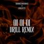 Oi Oi Oi Official Drillremix (feat. LBBEATZS) [Explicit]