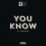 You Know (Explicit)