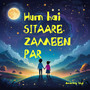 Hum Hai Sitaare Zameen Par