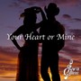 Your Heart or Mine