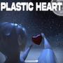 Plastic Heart (Explicit)