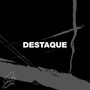 Destaque (Explicit)