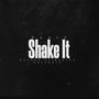 Shake it (feat. LluhhJet & LluhRell) [Explicit]