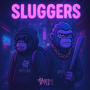 Sluggers (Explicit)