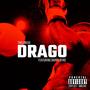 DRAGO (feat. Barry Byrd) [Explicit]