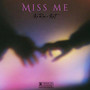 Miss Me (Explicit)