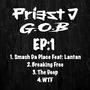 Priest J & G.O.B Ep1