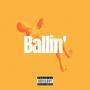 Ballin (Explicit)