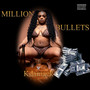 Million Bullets (Explicit)