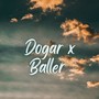 Dogar x Baller (Slowed Reverb)