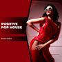 Positive Pop House