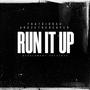 Run It Up (feat. 4Roze The Reaper) [Explicit]