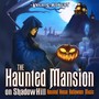 The Haunted Mansion on Shadowhill: Haunted House Halloween Music