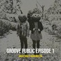 Groove Republic Episode 1