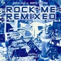 Rock Me (Remixes)