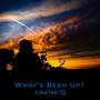 Whats been up (Explicit)